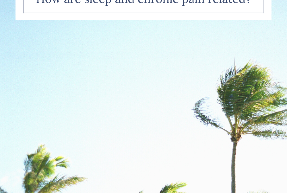 The Effect of Sleep on Chronic Pain